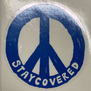 Stay Covered Peace Sign Sticker - 6"