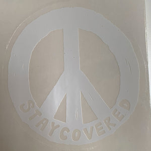 Stay Covered Peace Sign Sticker - 6"